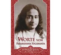 Paramahansa Yogananda Worte von Paramahansa Yogananda (Tascabile)