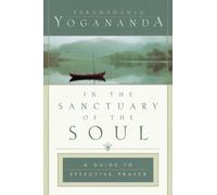 Paramahansa Yogananda Yogananda In the Sanctuary of the Soul (Copertina rigida)