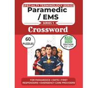 Paramedic and EMS Terminology Crossword Puzzle Book: Puzzles for Paramedics, EMTs, First Responders, and Emergency Care Providers: Large Print Edition with 60 Crossword Puzzles