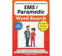 Paramedic & EMS Word Search Puzzle Book: Puzzles for Paramedics, EMTs, First Responders, and Emergency Care Students: 50+ Word Search Puzzles