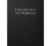 Paramedics Notebook: A Documentation System for Emergency Patient Assessments, Field Interventions, Transport Records and Clinical Notes