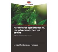Paramètres génétiques du tempérament chez les bovins: La génétique du comportement