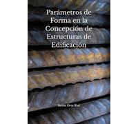 Parámetros de Forma en la Concepción de Estructuras de Edificación