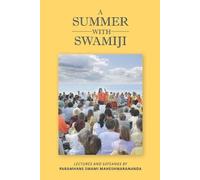 Paramhans Swami Maheshwarananda A Summer with Swamiji (Tascabile)