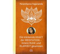 Paramhansa Yoga Die stärkende Kraft der Meditation - innere Ruhe und (Tascabile)