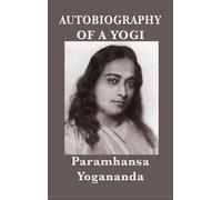 Paramhansa Yogananda Autobiography of a Yogi (Copertina rigida)