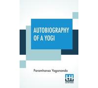 Paramhansa Yogananda Autobiography Of A Yogi (Tascabile)