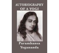 Paramhansa Yogananda Autobiography of a Yogi (Tascabile)