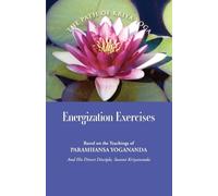 Paramhansa Yogananda Energization Exercises (Tascabile) Path to Kriya Yoga