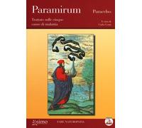 Paramirum. Trattato sulle cinque cause di malattia - 2012 - Enea