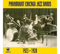 Paramount Chicago Jazz Bands 1923-1928 - Paramount Chicago Jazz Bands 1923-28