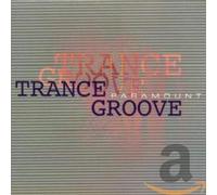 Trance Groove - Paramount