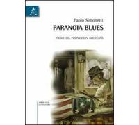 Paranoia blues. Trame del postmodern americano
