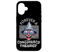 Paranoia Funny Sarcasm Citazione Forever A Conspiracy Theorist Custodia per iPhone 16