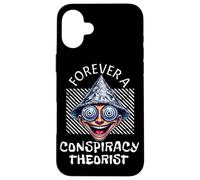 Paranoia Funny Sarcasm Citazione Forever A Conspiracy Theorist Custodia per iPhone 16 Plus