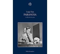 Paranoia. La follia che fa la storia
