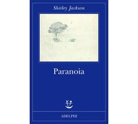 Paranoia [Paperback] Jackson, Shirley; Jackson Hyman, Laurence; Hyman DeWitt, Sa