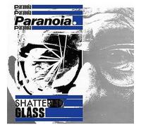 paranoia - shattered glass