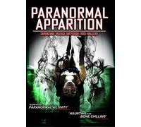 Paranormal Apparition: Revenge From Beyond The Grave