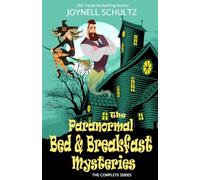 Paranormal Bed & Breakfast Mysteries Box Set: The Complete Cozy Mystery Series