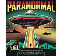 Paranormal Coloring Book: Over 100 Pages to Color!