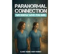 Paranormal Connection: Nursing in the realm of the unseen