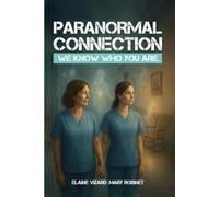 Paranormal Connection: Nursing in the realm of the unseen