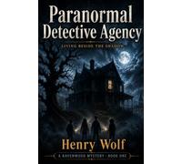 Paranormal Detective Agency: Living Beside the Shadow: 1