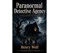 Paranormal Detective Agency: Living Beside the Shadow