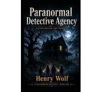 Paranormal Detective Agency: Living Beside the Shadow