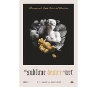 Paranormal Erotic Stories Collection: The Sublime Desire of Art