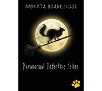 Paranormal Infective Feline (PIF)