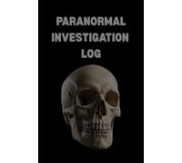 Paranormal Investigation Log Book: Record all of the evidence gathered during paranormal investigations.