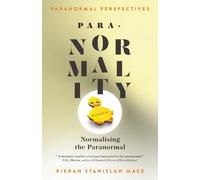 Paranormal Perspectives: PARA∙NORMALITY: Normalising the Paranormal