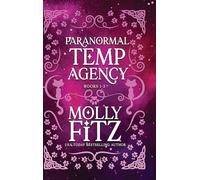 Paranormal Temp Agency: Books 1-3 Special Collection