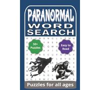 Paranormal Word Search Puzzle Book: Word Search with Easy to Read Print about the Paranormal, Alien Encounters, Mythic Creatures & More! | 6x9 inches, ... for Vacations, Holidays, and Special Events.