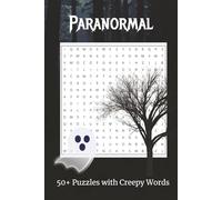 Paranormal Word Search Puzzle Book: Word Searches with Easy to Read Print about paranormal, ghosts, supernatural and more | 6x9 inches, 110 pages | ... Gift for Vacations, Holidays and Free Times