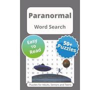 Paranormal Word Search Puzzle Book: Word Searches with Easy to Read Print About Supernatural, UFOs, Outer Space and More | 6x9 inches, 110 pages | 50+ ... … Gift for Vacations Holidays and Free Times