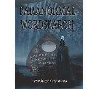 Paranormal Wordsearch: A Spine-Tingling Puzzle Book for Supernatural Fans