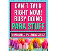 Paraprofessional Word Search: A Funny Appreciation Book For Para Teacher/ Medical Assistant