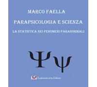 Parapsicologia e scienza. La statistica nei fenomeni paranormali