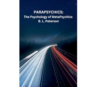PARAPSYCHICS: The Psychology of MetaPsychics