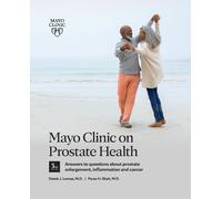 Paras H. Shah M.D. Derek J. Lom Mayo Clinic on Prostate Health 3rd (Tascabile)