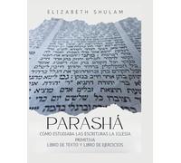 Parasha: cómo estudiaba las Escrituras la Iglesia primitiva libro de texto y libro de ejercicios