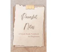 Parashot Notes: A Torah Study Notebook for Beginners