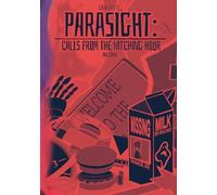 Parasight: Calls From the Witching Hour