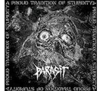 Parasit - A Proud Tradition Of Stupidity - Vinile