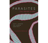 Parasites: The Inside Story
