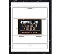 Parasitology Study Notes Notebook: for Veterinary, Medical & Science Students | Take Notes of Each Parasite You Have Learnt About | 100 Pages