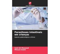 Parasitoses intestinais em crianças: Aspectos epidemiológicos e clínicos